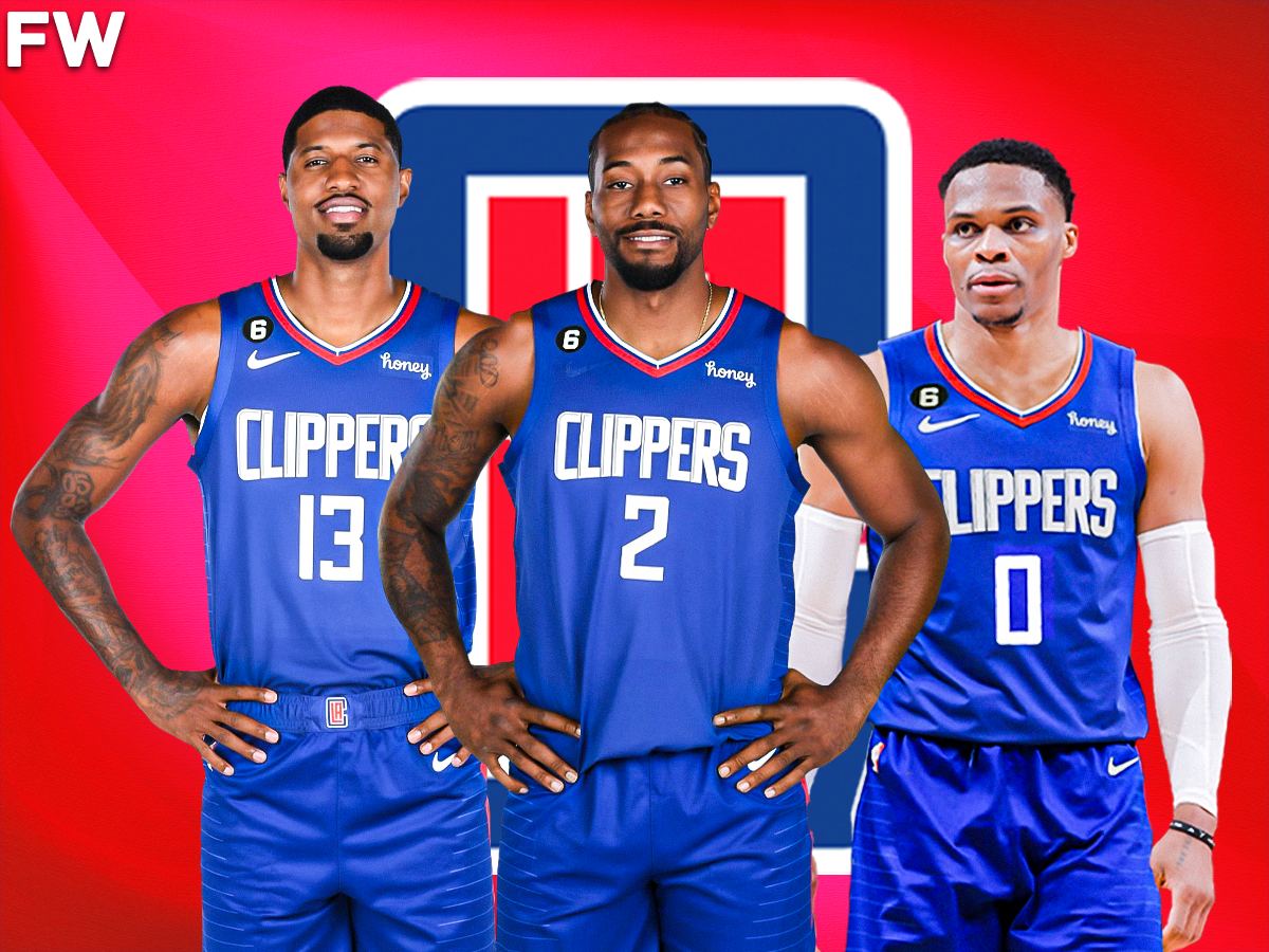 Los Angeles Clippers Big 3: Paul George, Kawhi Leonard, Russell Westbrook