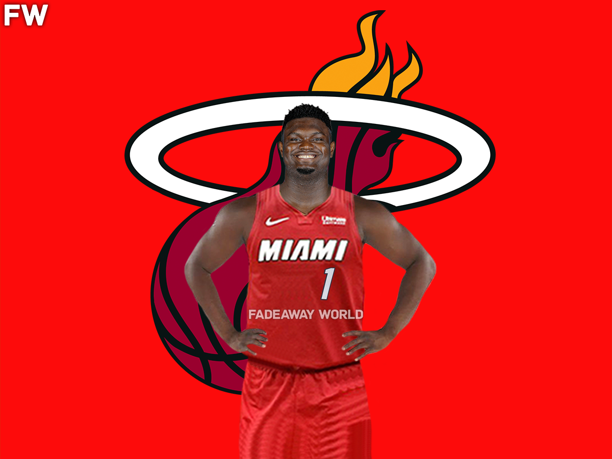 Miami Heat Shock The World And Acquire Zion Williamson
